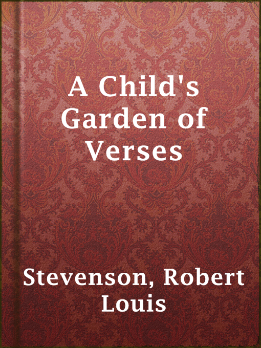 Upplýsingar um A Child's Garden of Verses eftir Robert Louis Stevenson - Til útláns